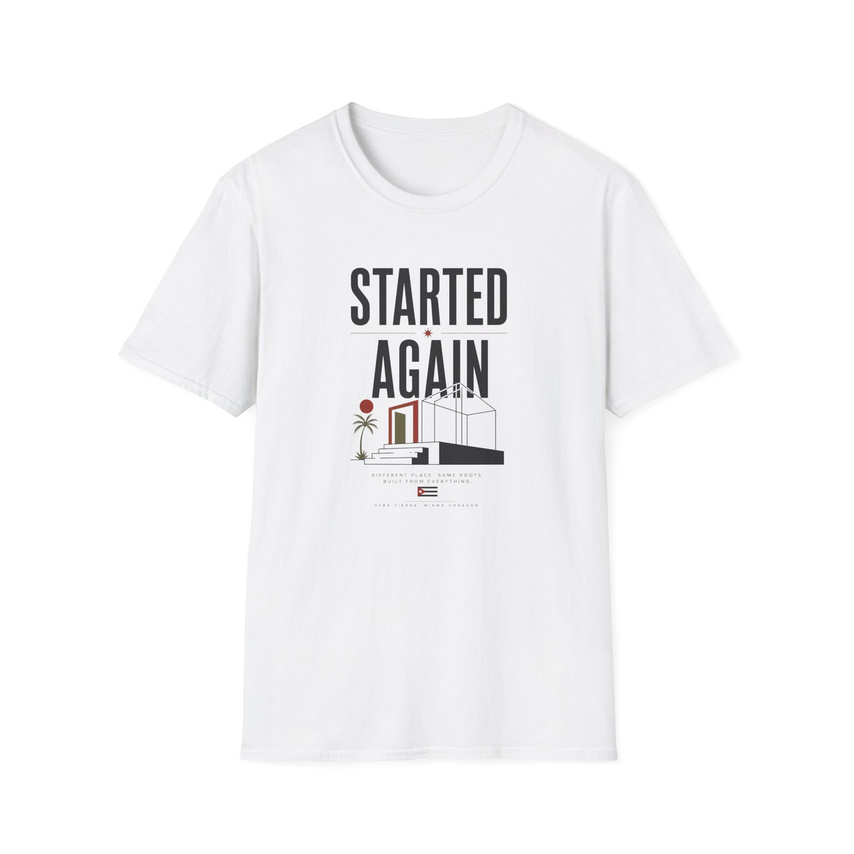 Started Again T-Shirt