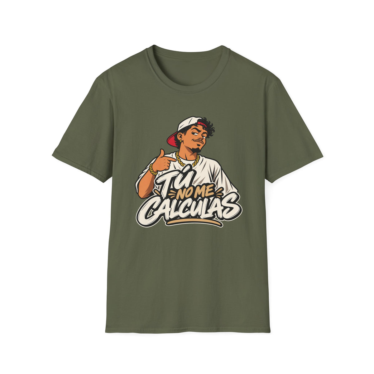 Tu no me calculas T-Shirt