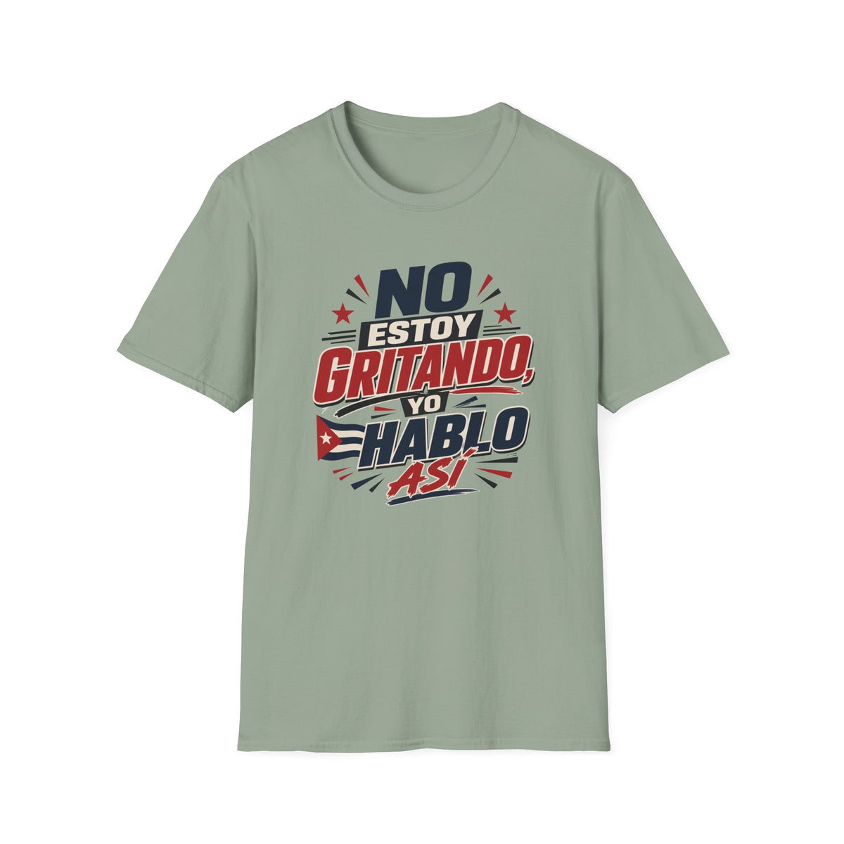 No Estoy Gritando T-Shirt