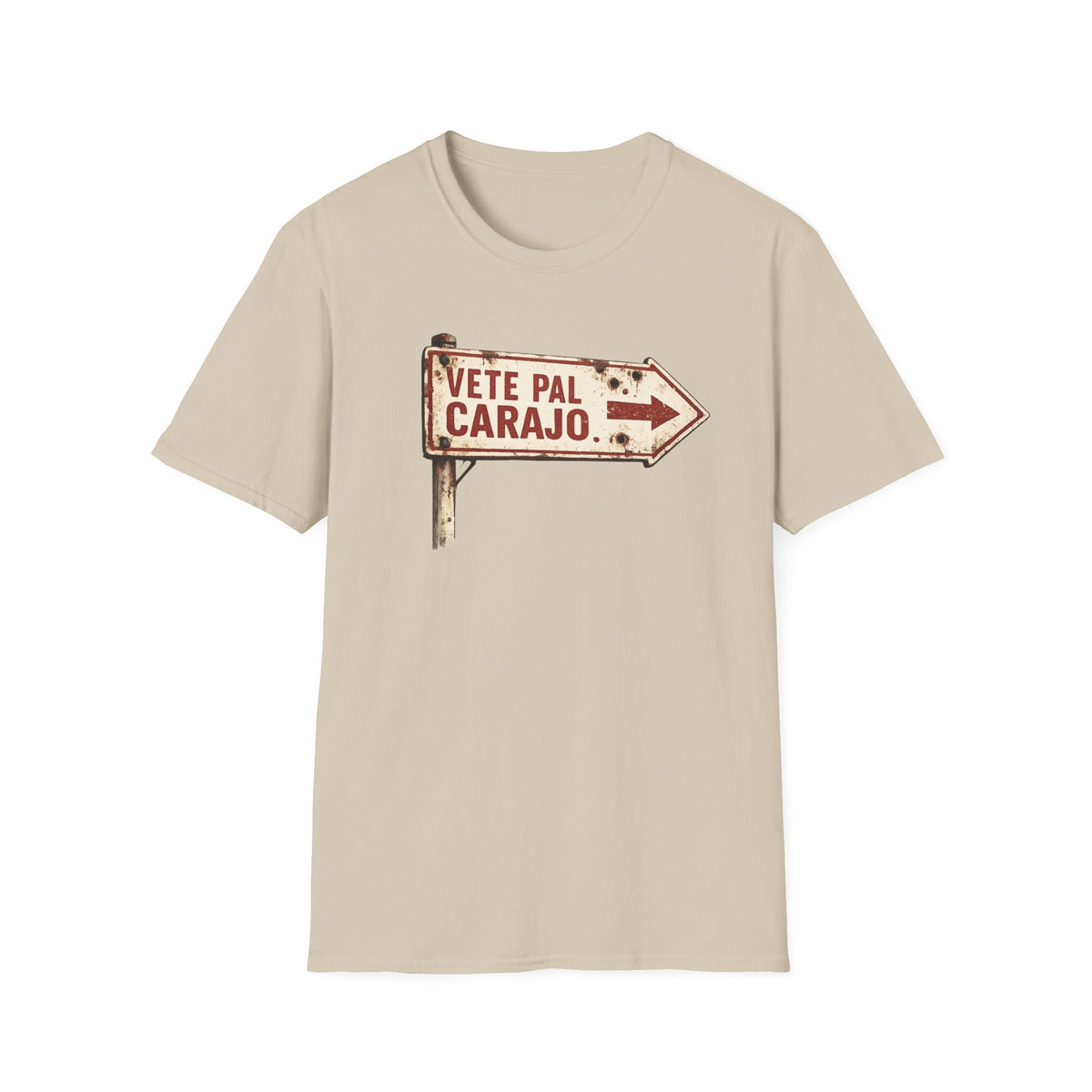 Vete pal Carajo T-Shirt