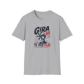Gira que te veo Fijo T-Shirt