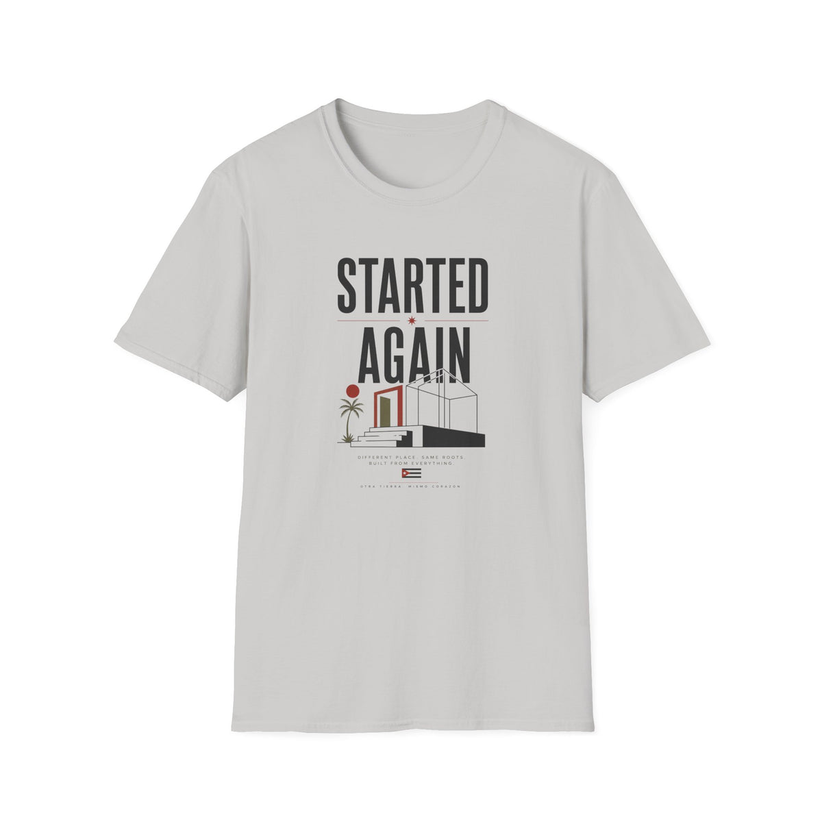 Started Again T-Shirt