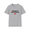 Abajo la Dictadura T-Shirt