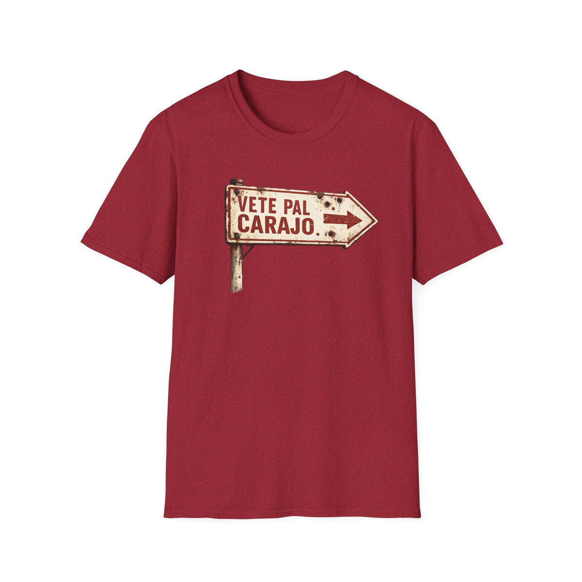 Vete pal Carajo T-Shirt