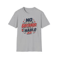 No Estoy Gritando T-Shirt