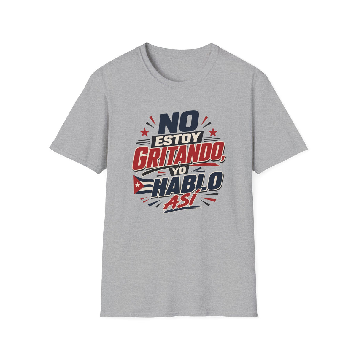 No Estoy Gritando T-Shirt
