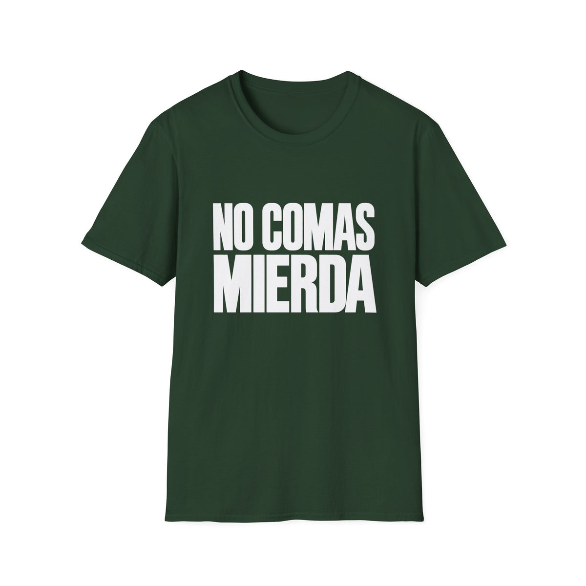 No comas mierda T-Shirt
