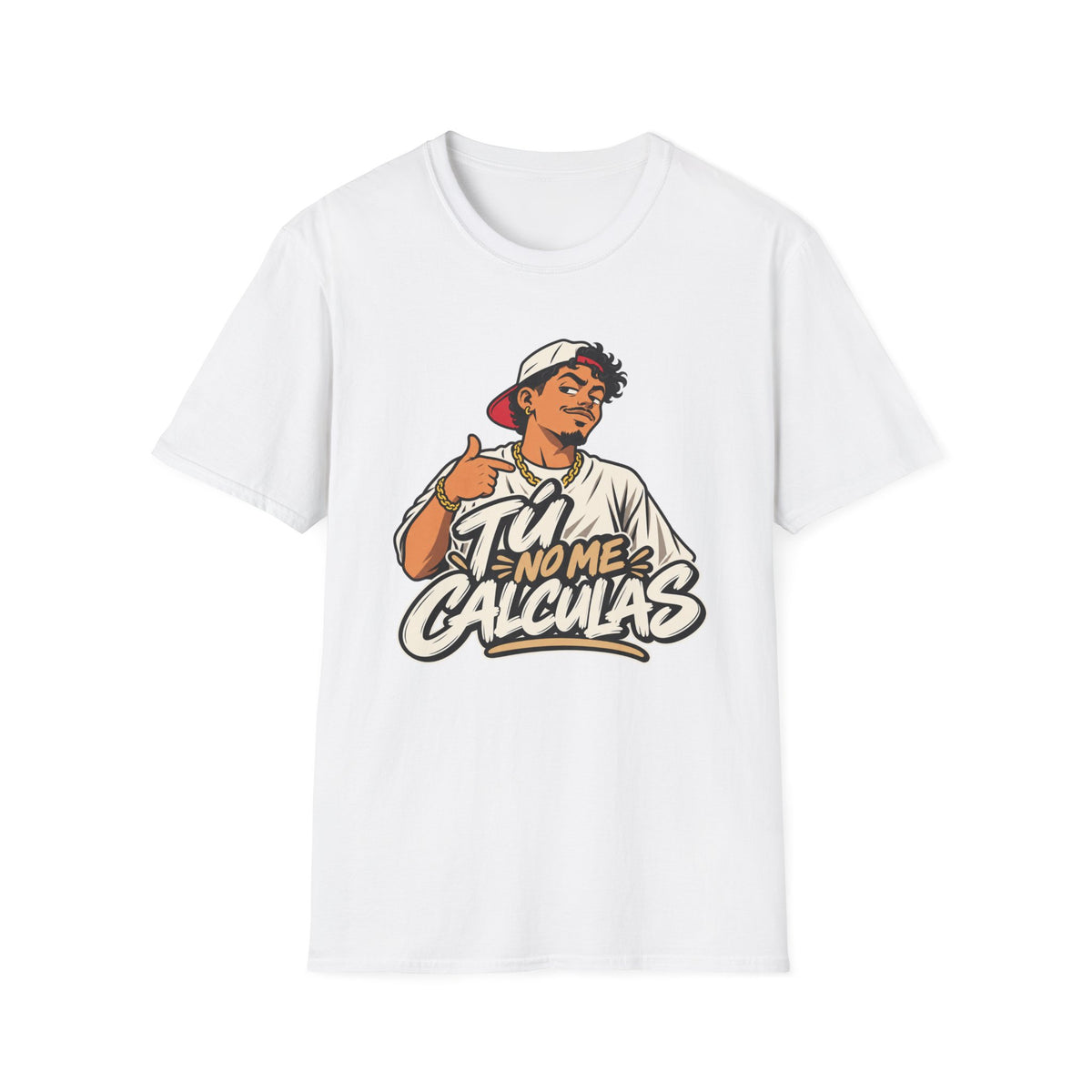 Tu no me calculas T-Shirt